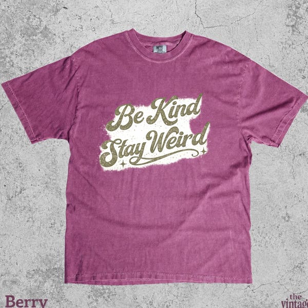 Vintage Retro Be Kind Stay Weird Comfort Colors Shirt vintage graphic tee by TheVintageBy